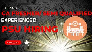 PSU Hiring CA/ CMA freshers/ Semi qualified CA | #psujob #cafreshers #camonk