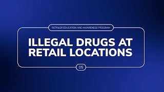 05 Illegal Drugs at Retail Locations