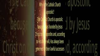 Why is the Catholic Church apostolic