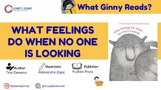 What Ginny Reads? - What Feelings Do When No One is Looking