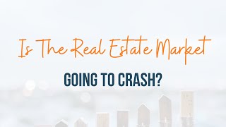 Is The Real Estate Market Going To Crash? | Phoenix, Arizona