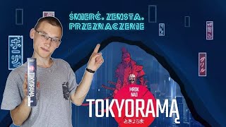 Śmierć za śmierć, czyli recenzja książki "Mrok nad Tokyoramą"