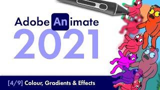 Adobe Animate 2021: Colour, Gradients and Effects [#4] | Beginners Tutorial