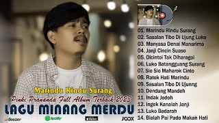 Pinki Prananda Full Album 2023 ~ Kumpulan Lagu Minang Terbaru dan Terpopuler ~ Marindu Rindu Surang