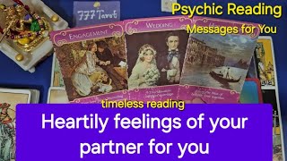 Heartily feelings of your partner for you. psychic Reading 📚 ✨️ 🤲☘️😇 timeless. Messages for You ✨️💖