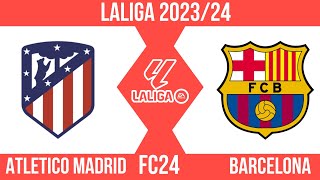 FC24 | Atletico VS Barcelona | รับชมก่อนเเข่งจริง