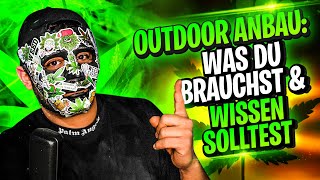 Outdoor Anbau: Was du brauchst & wissen solltest