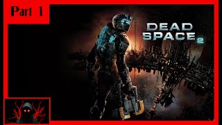 Blind DS2, Let's GO! - Dead Space 2 pt 1