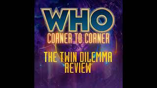 Doctor Who - The Twin Dilemma | REVIEWED!