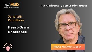 Heart-Brain Coherence: Roundtable with Dr. Rollin McCraty