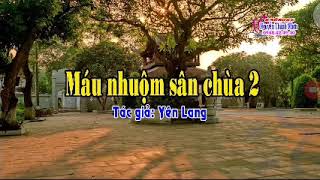 Karaoke/thiếu đào/TĐ MÁU NHUỘM SÂN CHÙA 2