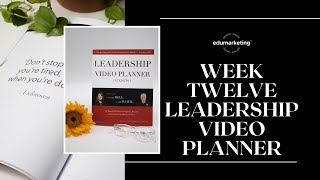 Week Twelve Leadership Video Planner - Ginger Bell