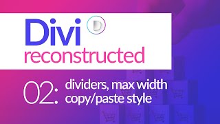 Divi Reconstructed | 02: Types of Sections, Dividers, Max Width - Divi Best WordPress Builders 2021