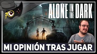 Alone in the Dark / MI OPINIÓN TRAS JUGAR / UN REGRESO DE MEDIANIAS...