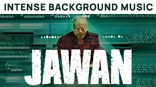 INTENSE BGM (VOL. 1) | JAWAN