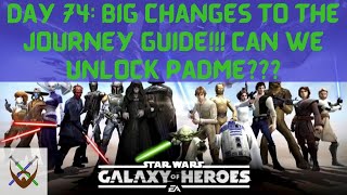 Day 74: Big Journey Guide Changes!!! Can We Unlock Padme???