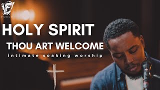 David Forlu - Holy Spirit Thou Art Welcome | Intimate Soaking Worship