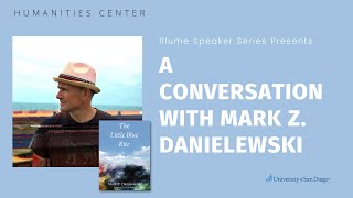 Illume Special Guest: A Conversation with Mark Z. Danielewski