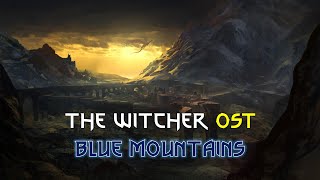 Healing Music The Witcher 2 OST 🎵 Blue Mountains / 힐링음악 위쳐 2 OST - Blue Mountains