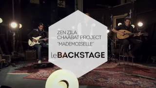 Zen Zila - Chaâba Project - "Mademoiselle"