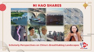 Ni Hao Shares: Scholarly Perspectives on China's Breathtaking Landscapes