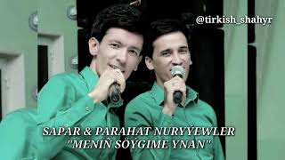 Sapar & Parahat (S&P music) - MENIN SOYGIME YNAN