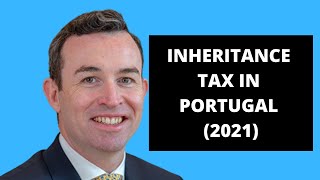 Is there inheritance tax or succession tax in Portugal? What is domicile? (2021)