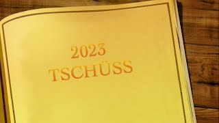 2023 TSCHÜSS nicht alles war gut ......