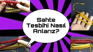 SAHTE TESPİH NASIL ANLAŞILIR? LÜTFEN KANDIRILMAYIN