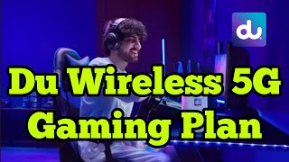 Du Home Wireless 5G game Plan