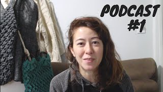 Lohas Canada Podcast 1  - Knitting, Sewing, Eco Friendly Products