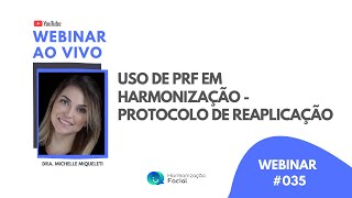 USO DE PRF EM HARMONIZAÇÃO - PROTOCOLO DE REAPLICAÇÃO