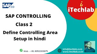 SAP CONTROLING Class 2 - Define Controlling Area Setup in hindi