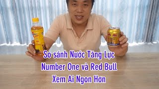 So sánh Nước tăng lực Number One và Red Bull xem ai ngon hơn