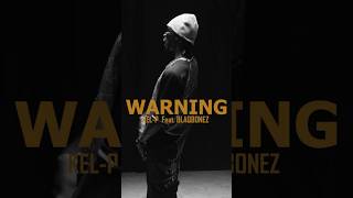 Kel-P vs Blaqbonez #newmusic #kelpvibes #bs2 #warning