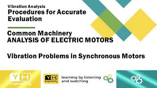 Vibration Analysis- Procedures for Accurate Evaluation of Machinery Condition- Electric Motor - VPSM