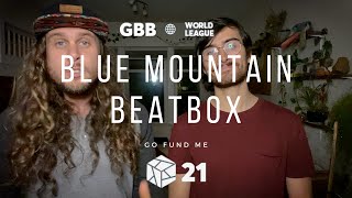 Blue Mountain Beatbox Needs Help for GBB 2021