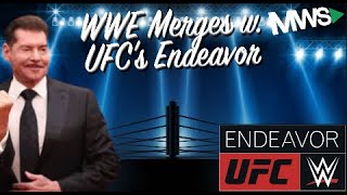 WWE Merges w. UFC-parent Endeavor