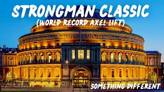 STRONGMAN CLASSIC // WORLD RECORD AXEL LIFT @ 217kg (Something different for the weekend!) #rah