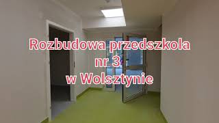 Rozbudowa i modernizacja Przedszkola nr 3 w Wolsztynie (20.10.2021)