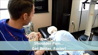 Shoulder Pain... Better, Faster!