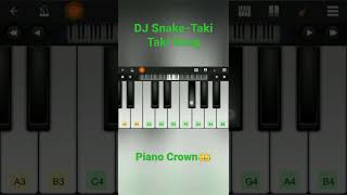 DJ Snake -Taki Taki Song | Piano Crown