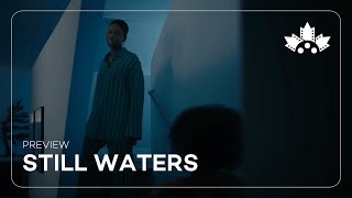 STILL WATERS at the 2024 Canadian Film Fest presented by Super Channel