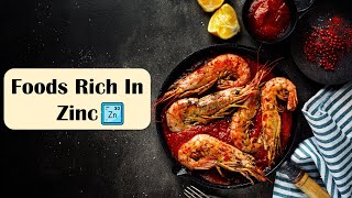 Foods Rich In Zinc |Richest Food Sources Of Zinc |High Zinc Foods