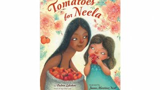 Tomatoes for Neela | Padma Lakshmi | Read-aloud stories | 4 - 7 years old.