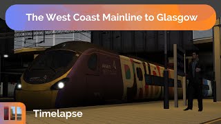 London Euston To Glasgow Central | Full Route Timelapse