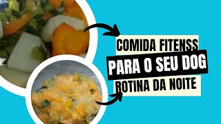 Rotina da noite💙 comida saudável para o seu Pet🐾 fácil e rápido/ comida saudável