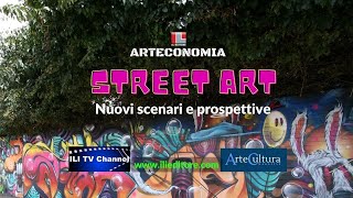 STREET ART, NUOVI SCENARI E PROSPETTIVE