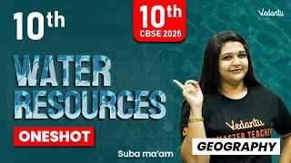 Water Resources One shot | Class 10 Geography | CBSE 2025 | Suba Ma'am🔥