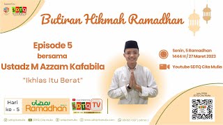 Butiran Hikmah Ramadhan episode 5